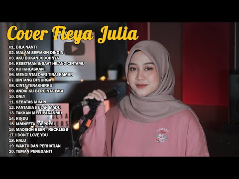 Fieya Julia Full Album 2023 | Lagu Fieya Julia Hit 2023