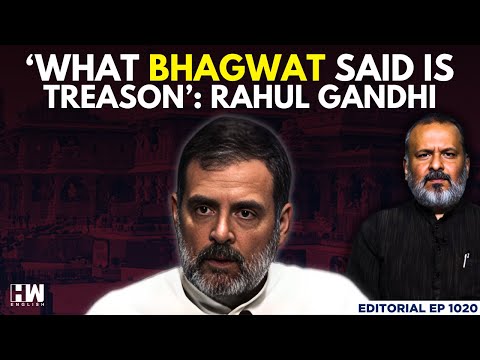 Editorial with Sujit Nair | 'What Mohan Bhagwat Said Is Treason': Rahul Gandhi | RSS | BJP