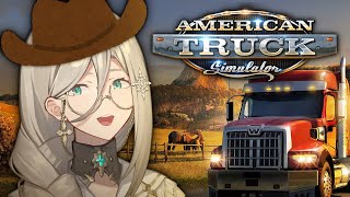 【AMERICAN TRUCK SIMULATOR】 TRUCK YOU, IM AMERICAN YEEHAAAWW 【NIJISANJI EN | Aia Amare 】