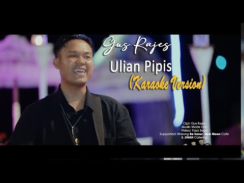 Karaoke  Ulian Pipis - GUS RAJES