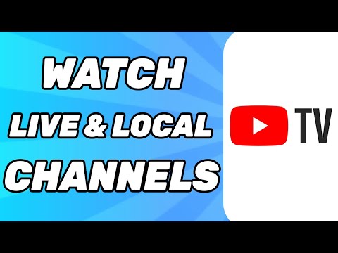 How to Watch Live & Local Channels on YouTube TV