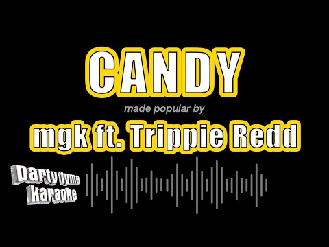 mgk ft. Trippie Redd - Candy (Karaoke Version)