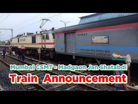 Mumbai CSMT - Madgaon Jan Shatabdi Express Train Annoucement at Thane