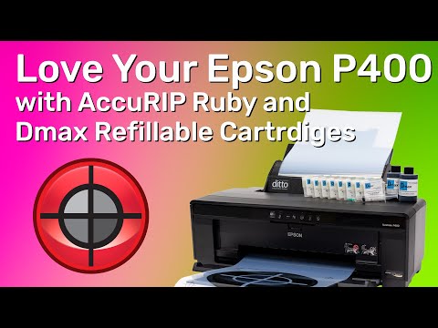 Love Your Epson P400 with Dmax Refillable Cartridges and AccuRIP Ruby