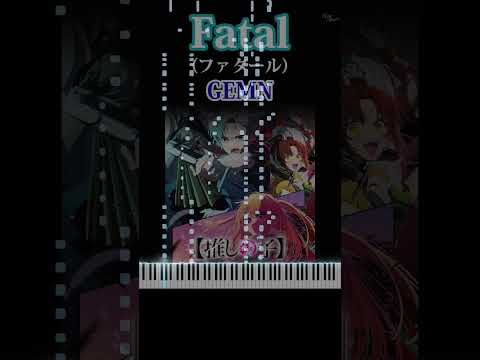 GEMN - Fatal [Oshi no Ko 2] Season2 OP [Piano Cover] #oshinokoseason2 #fatal #gemn