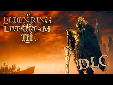 🔴 Hell Fire And Radiant Blasts 【 Elden Ring Shadow of the Erdtree 】 Stream 3 ► PS5 Blind Playthrough