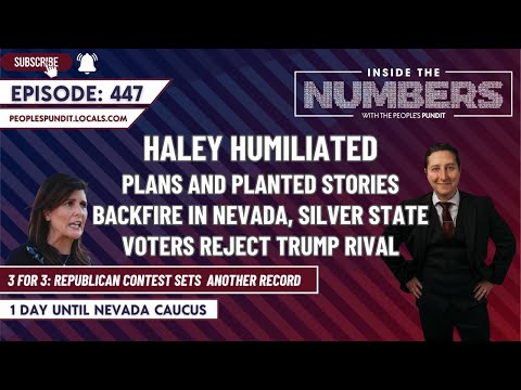 Nikki Haley Humiliated in Nevada | Inside The Numbers Ep. 447