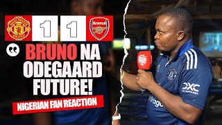 MANCHESTER UNITED 1-1 ARSENAL ( Henry - NIGERIAN FANS REACTION) - Premier League 2024 -2025