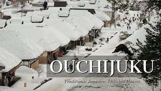 Ouchi-juku  / Fukushima  in snow 大内宿 (4k UHD)