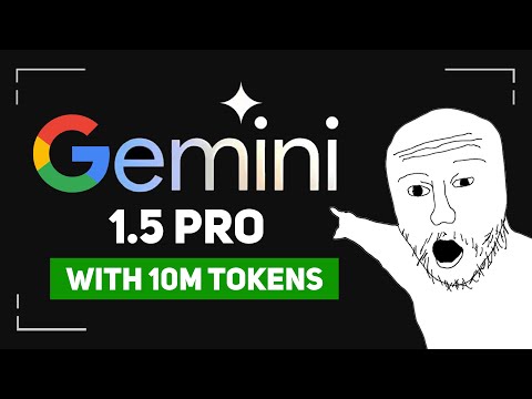 Gemini 1.5 Pro With 10,000,000 Tokens Is Absurd