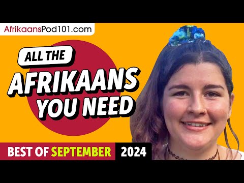 Your Monthly Dose of Afrikaans - Best of September 2024