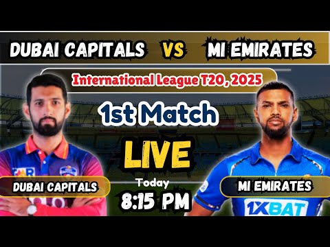 Dubai Capitals vs MI Emirates 1st Match  live stream - DC vs MIE 2025 live -ILT20 202 2025 live