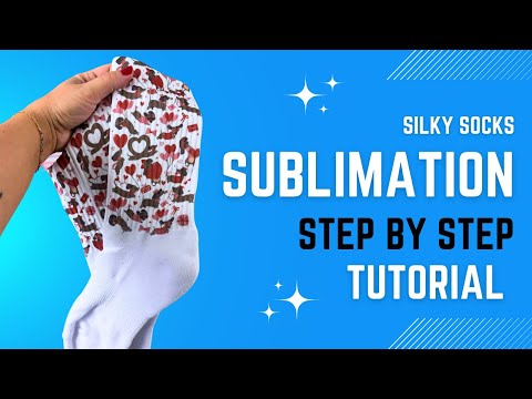 Sublimation SILKY SOCKS 101: Step-by-Step Tutorial #sublimation