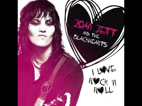 Joan Jett & The Blackhearts - I Love Rock ’n Roll 🎸 (HQ) -😎