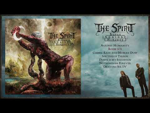 The Spirit - Songs Against Humanity (Full Album)