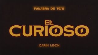 Carín León - El Curioso [Lyric Video]