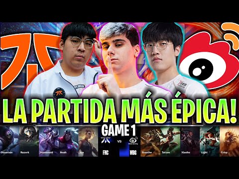 LA PARTIDA MÁS ÉPICA PARA EL FNATIC DE RAZORK!😱 | FNC vs WBG Game 1 SWISS STAGE WORLDS 2024 LVP