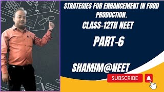 Strategies for Enhancement in Food Production in one shot|neet 2024