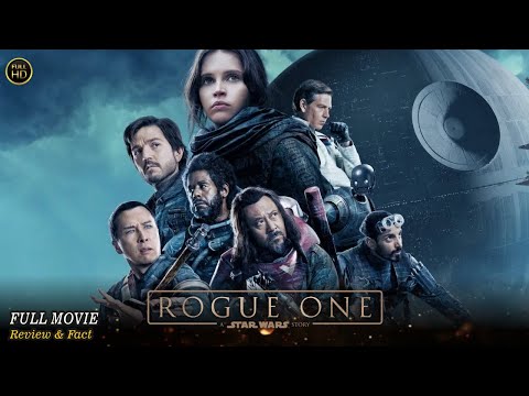 Rogue One A Star Wars Story Full Movie In English | Hollywood Movie In English | Review & Facts