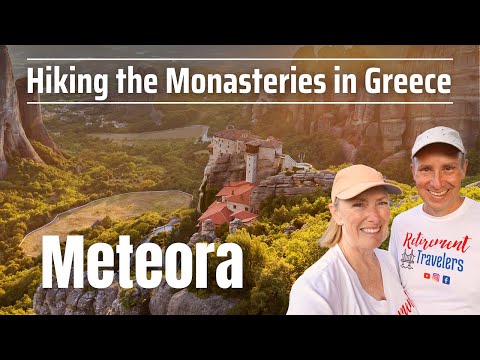 METEORA, GREECE | HIKING TO THE MONASTERIES | Retirement Travel Vlog #83