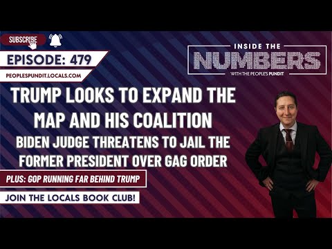 Trump Looks to Expand MAGA Coalition, Biden Judge Looks to Jail Him | Inside The Numbers Ep. 479