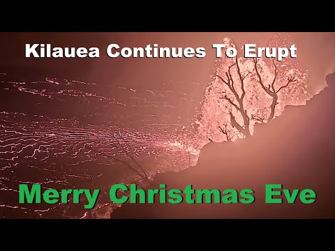 Kilauea Volcano Still Erupting - Parker Solar Probe's Christmas Record - Global Hunger Crisis Looms