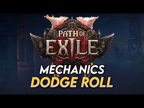 Path of Exile 2 Mechanics: Dodge Roll