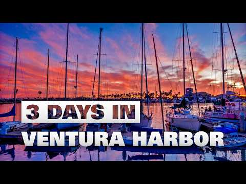 How to Spend 3 Days in the Ventura Harbor | 2024 Travel Itinerary