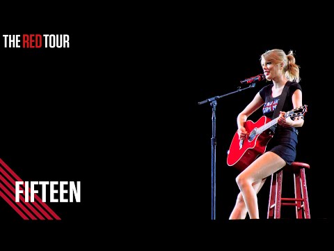 Taylor Swift - Fifteen (Live on the Red Tour)