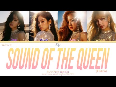 BLACKPINK - 'Sound Of The Queen' (Intro) AI ORIGINAL ALBUM (Color Coded Lyrics)