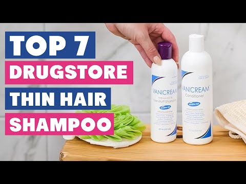 Best Drugstore Shampoo for Thin Hair Revealed