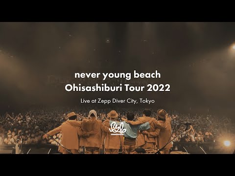 never young beach - Ohisashiburi Tour 2022 (Live at Zepp Diver City, Tokyo)