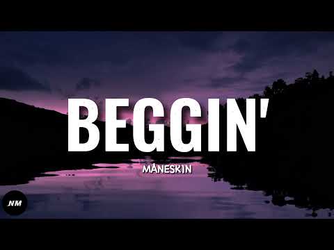 Måneskin- BEGGIN' (Lyrics)