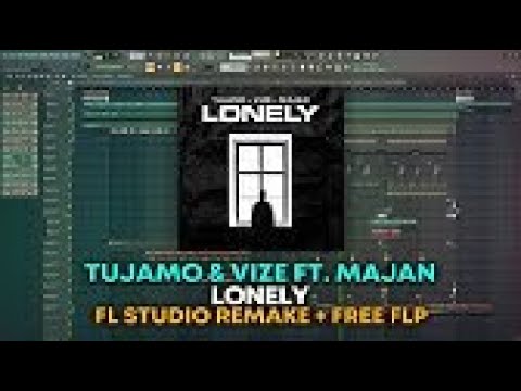 Tujamo x VIZE - Lonely (feat. Majan)[FL Studio Remake + FREE FLP]Remix