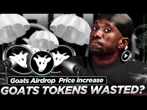 GOATS Airdrop Price RISING - GOATS Tokens WASTED?