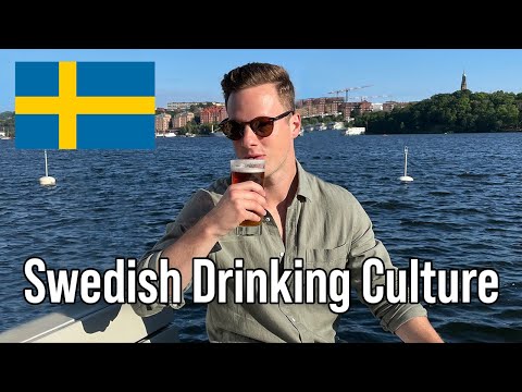 The Drinking Culture In Sweden Is Very Different