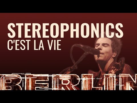 Stereophonics - C'est La Vie [BERLIN LIVE]