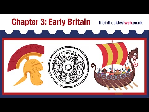 🇬🇧 Life in the UK Test Study Material - CHAPTER 3: Early Britain 🇬🇧