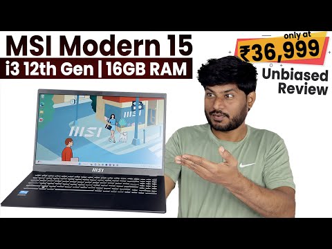 MSI Modern 15 | i3 12th Gen | 16GB RAM | Unboxing & Full Unbiased Review