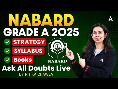 NABARD Grade A 2025 | NABARD Grade A Syllabus, Strategy & Books | Ask All Doubts Live!