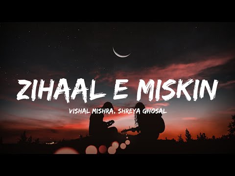 Zihaal e Miskin - Javed Mohsin, Vishal Mishra, Shreya Ghoshal (Lyrics) | Lyrical Bam Hindi