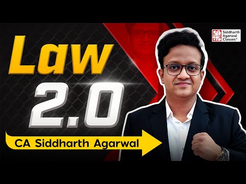 Law 2.0 | Don’t Miss it | CA Siddharth Agarwal