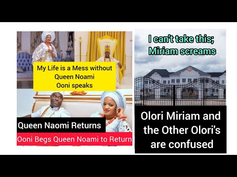 Queen Naomi Returns to the OONI of Ife