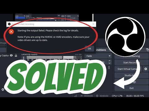 Starting the output failed please check the log for details SOLVED in OBS Studio | NVENC or AMD