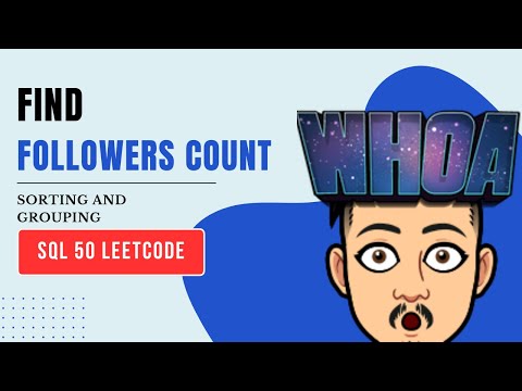 1729  Find Followers Count  | LEETCODE SQL 50 | INTERVIEW SQL QUESTION