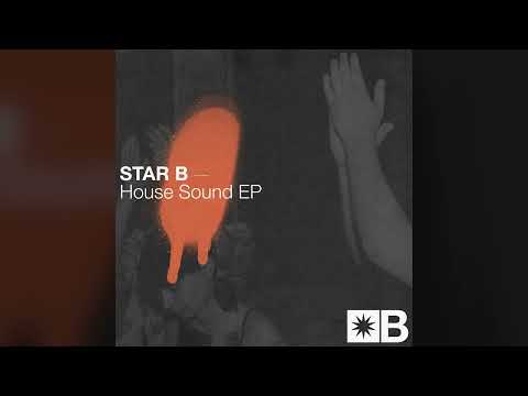 Star B - House Sound (Extended Mix) [Snatch! Records]