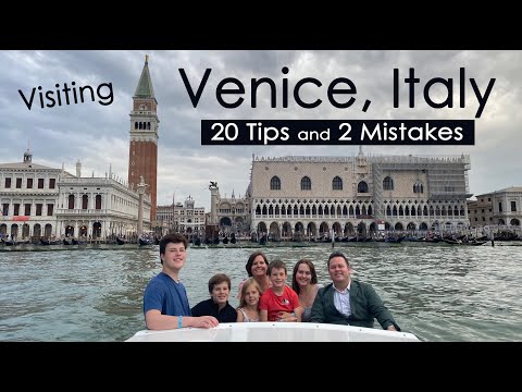 Venice, Italy.  20 Tips and 2 Mistakes.