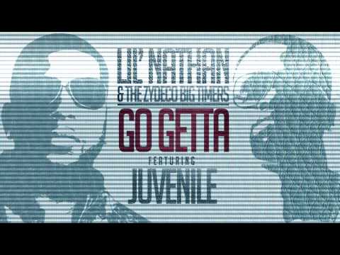 Go Getta Feat. Juvenile- Lil' Nathan & The Zydeco Big Timers