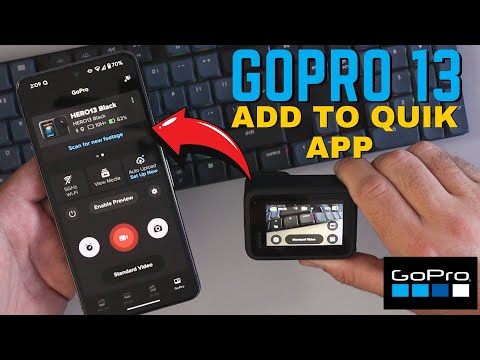 How to Add GoPro Hero 13 to GoPro Quik App