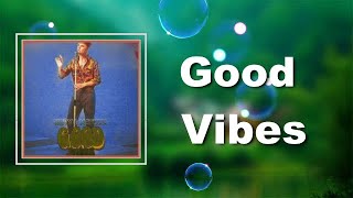 HRVY & Matoma - Good Vibes (Lyrics)